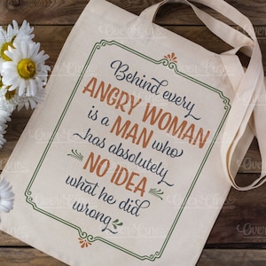 Behind Every Angry Women SVG/PNG/EPS