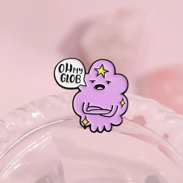 Lumpy Space Princess Pin | "Oh My Glob" | Adventure Time Pins | Cute Space princess brooch ~ (LSP Pin)