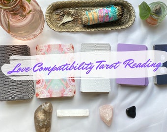 Love Compatibility Tarot Reading