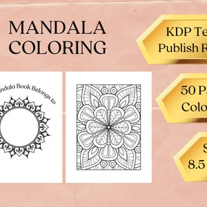 May include: A black and white mandala coloring book with 50 pages. The cover features a title page with the words "This Mandala Book Belongs to" and a simple mandala design. The book is 8.5 inches by 11 inches.
