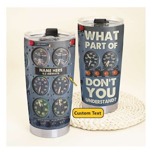 Pilot Tumbler Gift, Personalized Gift, What Part Of, Pilot Gift, Custom Name Tumbler, Aviator Gift, airplane pilot gift, Pilot Gifts For Him