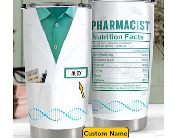 Pharmacist Tumbler, Pharmacist Nutrition Facts, Personalized Gift, Gift for Pharmacist, Pharmacy Grad Gift, Pharmacy Tech Mug, Gifts For Him
