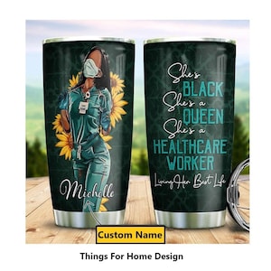 Personalized Black Nurse Tumbler, Melanin Poppin Girl, Sunflower Tumbler, Black Nurse Women, Black Girl Gifts, Gifts For Her, Daughter Gifts
