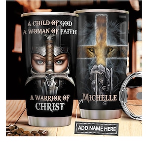 Personalized Woman Faith Tumbler, Child Of God Woman Of Faith, Bible Gift, Religious Tumbler, Christian Gift, Warrior Tumbler, Gifts For Her