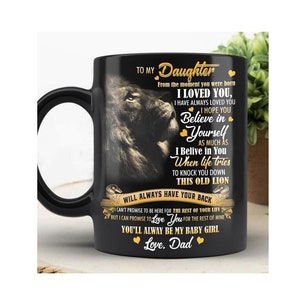 To My Daughter Lion Mug, Daughter Gift, Birthday Gift, Message From Dad, Gift from Dad, Christmas Gift, Lion Lover Gift, Daughter Coffee Mug