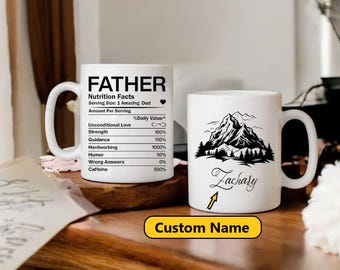 Personalized Father Nutrition Facts Mug, Dad Coffee Mug, Amazing Dad Gift, Custom Dad Mug, Dad Birthday Gift, Fathers Day Gift, Gift For Dad