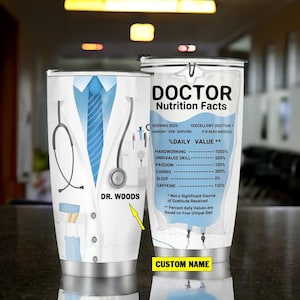 Custom Doctor Tumbler, Doctor Nutrition Facts, DR Graduation Gift, Doctor Gift Men, Appreciation Dr Gift, Gift For Dr, Doctor Christmas Gift