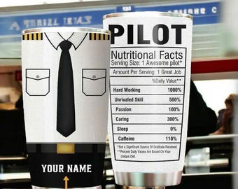 Personalized Pilot Nutritional Facts Tumbler, Gifts for Pilots, Custom Name Pilot Tumbler, Flying Outfit Tumbler, Christmas Gift For Him