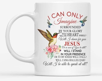 Christian Coffee Mug, I Can Only Imagine, Cardinal mug, Jesus Mug, Religious mug, Positive Mug, God Lover Mug, Bible Verse, Mom Gifts