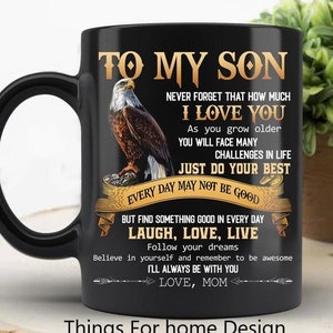 To My Son Eagle Mug, Gift From Mom, Gift For Son, Best Son Ever Gift, Son Birthday Gift, Eagle Coffee Mug, Son Lover Gifts, Christmas Gift