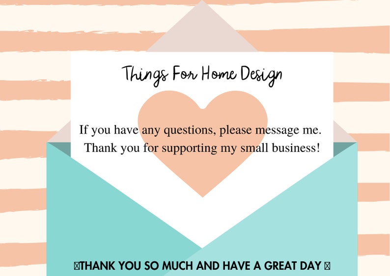 Op de afbeelding: Een witte kaart met de tekst "Things For Home Design" en een roze hart. De tekst onder het hart luidt "Als je vragen hebt, stuur me dan een bericht. Bedankt voor het steunen van mijn kleine bedrijf!" De kaart zit in een lichtblauwe envelop met de tekst "THANK YOU SO MUCH AND HAVE A GREAT DAY" onderaan.
