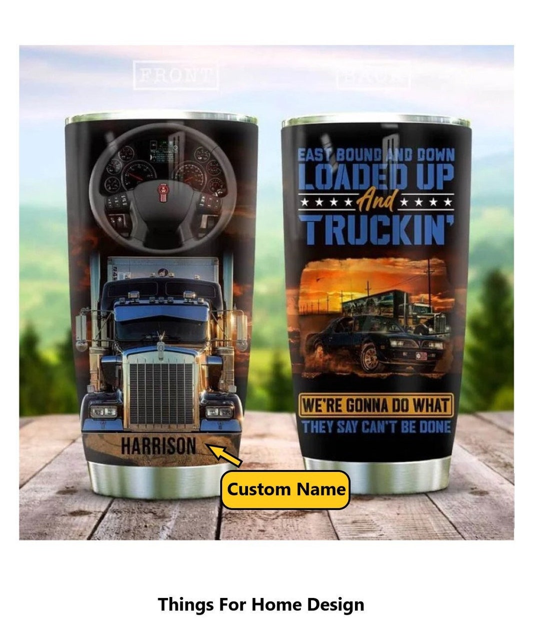 Personalized Trucker Tumbler, Loaded up and Truckin, Custom Name Truck