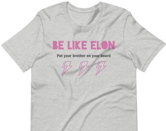 Be Like Elon Tee