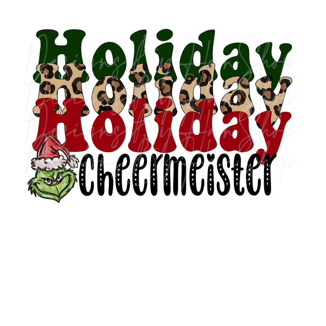 Holiday, Holiday, Holiday Cheermeister Png, Grinch Png Digital Download ...