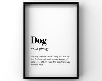 Dog Definition - A4 Wall Art Print Quote/Pets/Humour/Dogs