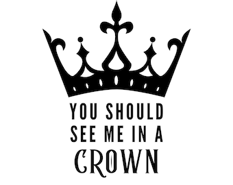 See Me In A Crown Etsy