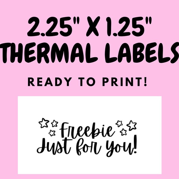 Freebie, Packaging Sticker Download, 2.25x1.25 Thermal Printer Label Download,Small Business Sticker, Thermal Label Sticker