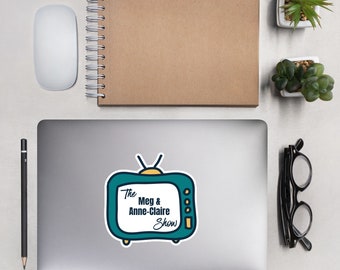 Meg and AC Show Sticker