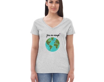 You are Enough recycled v-neck t-shirt