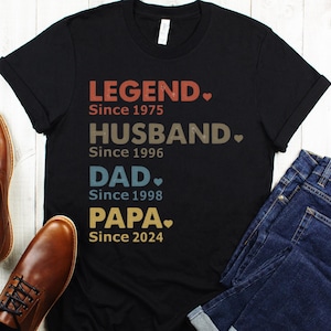 Custom Dad with Years Shirt, Papa With Year, Gift For Husband, Father&#39;s Day Gift, Legend Husband Dad Papa Tee, Personalized Dad Grandpa Tee