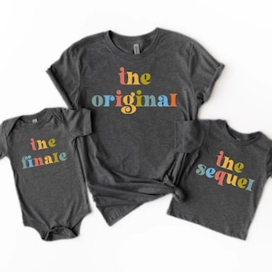 Retro Matching Family Shirts, Pregnancy Announcement & Sibling Reveal- The Original, Sequel, Finale- Matching Outfits for All Ages
