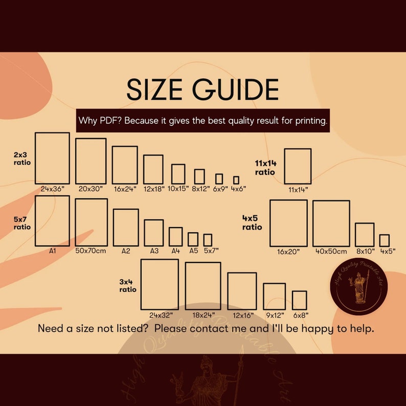 May include: A size guide for printable art prints, showing different aspect ratios and dimensions in inches and centimeters. The text reads "Why PDF? Because it gives the best quality result for printing." and "Need a size not listed? Please contact me and I'll be happy to help."