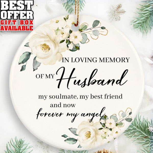 Husband Memorial Ornament, In Loving Memory, Sympathy Husband, Christmas Ornament, Remembrance Ornaments, Soulmate, Husband Death, _166