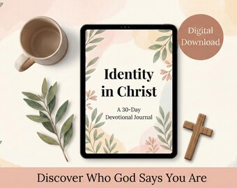 Identity in Christ 30-Day Devotional Journal | Christian Bible Study eBook for Women | Digital Faith Workbook & Prayer Diary | PDF Download