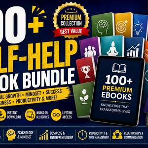 May include: A digital bundle of 100+ self-help ebooks featuring a tablet displaying 100+ PREMIUM EBOOKS KNOWLEDGE THAT TRANSFORMS LIVES, surrounded by colourful book spines with icons, and text including 100+ SELF-HELP EBOOK BUNDLE and various categories.