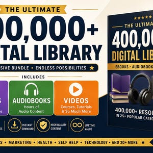 Może przedstawiać: Reklama produktu cyfrowego zatytułowana The Ultimate 400,000+ Digital Library. Zawiera czarną okładkę książki ze złotym tekstem, ikony e-booków, audiobooków i filmów oraz etykiety dotyczące ponad 25 kategorii, natychmiastowego pobierania i wartości.