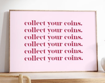 Girl Boss Poster, Collect Your Coins, Motivational Quote, Barbiecore Decor, Pink Office Decor, Boss Babe Wall Print, Female Empowerment
