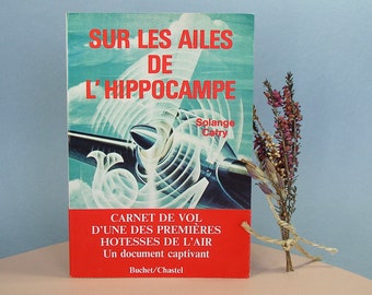 Solange Catry/"Sur les Ailes de l'Hippocampe".Éditions "Buchet/Chastel".1983.Autobiographie Hôtesse de l'Air.Vintage.France.CulturalCan.