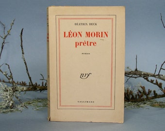 Béatrix Beck/&quot;Léon Morin Priest&quot;.&quot;Gallimard&quot;.1952.Old French Book.Prix Goncourt.Cult Book 1950s.Catholicism.War.CulturalCan.