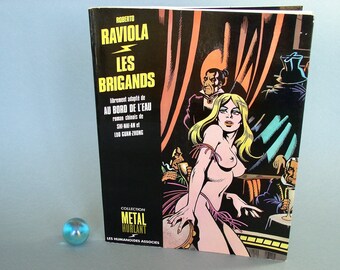 Roberto Raviola."Les Brigands"."Metal Hurlant.Les Humanoïdes Associés".1982.BD EO Vintage.Comics France.Science Fiction.Délires.CulturalCan.