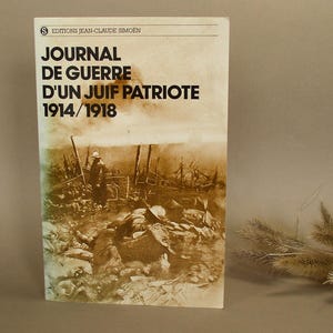 証言「愛国的なユダヤ人の戦争日記」。「ジャン・クロード・シモネン版」、1978 年。ヴィンテージのフランス本。70 年代の本。文化缶。
