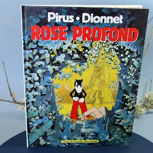 Pirus-Dionnet/"Rose Profond"."L'Echo des Savanes/Albin Michel".Edition Originale.EO 1989.Bande Dessinée Humour.Contre-Culture.CulturalCan.