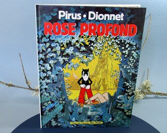 Pirus-Dionnet/"Rose Profond"."L'Echo des Savanes/Albin Michel".Wydanie oryginalne. Wydanie pierwsze 1989. Humor komiksowy. Kontrkultura. KulturalneMoże.