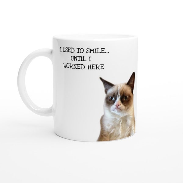 GRUMPY CAT!! Perfect for secret santa / colleagues/friends at work - fun mug - gift for grumpy cat lovers, new worker gift, funny cat mug