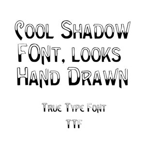 Puede incluir: Un diseño de fuente en blanco y negro con efecto de sombra. El texto dice "COOL SHADOW FONT, LOOKS HAND DRAWN TRUE TYPE FONT TTF".