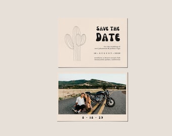 May include: Save the date card with a black and white illustration of a cactus and the text "Save the Date" in a retro font. The card also includes the text "for the wedding of Seri Johansson & Joshua Vega 18 August 2029 Number 6 Desert Social Club Twenty Nine Palms, California". The bottom of the card has a photo of a couple sitting on a road with a motorcycle.