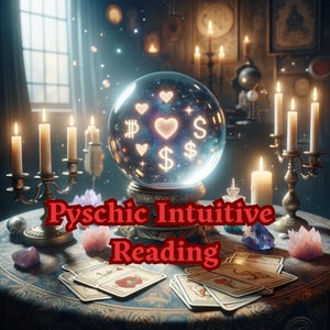 Op de afbeelding: Een kristallen bol met gloeiende symbolen van harten, dollartekens en een ster staat op een tafel met kaarsen en tarotkaarten. De tekst "Psychic Intuitive Reading" wordt weergegeven in rode letters.