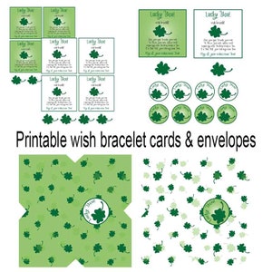 May include: Printable wish bracelet cards and envelopes with a green shamrock pattern. The cards have a message that reads "Lucky You! with love". The envelopes have a shamrock pattern and a circle with the text "Lucky You!" in the center.