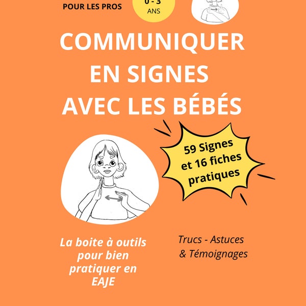 Communiquer en signes avec les bébés, la boite à outils pour bien pratiquer en EAJE