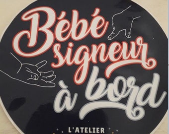 Baby Sign on Board Sticker – Round Car 10cm – Baby Shower Gift – French Sign Language (LSF)