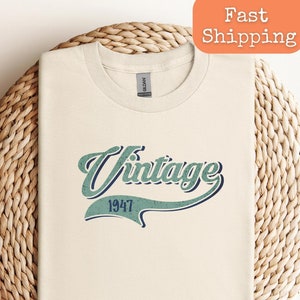 1947 Vintage Shirt, Vintage t-shirts for men and women, Born in 1947, Made in 1947shirt, 77th birthday shirt gift idea, awesome since 1947