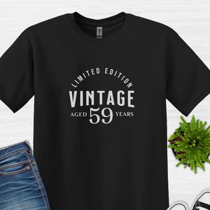 59 Birthday Limited Edition Vintage T-Shirt, 59th Birthday Party gift idea for men and women, Funny Birthday Shirt, Made and born in 1965