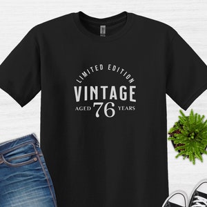 76 Birthday Limited Edition Vintage T-Shirt, 76th Birthday Shirt, Funny 76th Birthday party T-shirt for Men and Women, Born in 1948 awesome