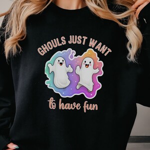 Ghouls willen gewoon plezier hebben Sweatshirt, Grappig Halloween Sweatshirt, Ghost Halloween Sweatshirt, Grappige Halloween shirts, Ghouls Halloween