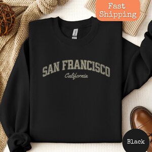 San Francisco California Sweatshirt, San Francisco Shirts, San Francisco sweater, California family trip, San Francisco football sweatshirt