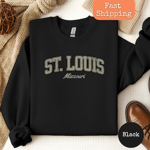 St. Louis Missouri Sweatshirt, St. Louis Shirt, STL Sweatshirt, Missouri sweater, Missouri Hoodie, STL Gifts, Missouri Lover, St. Louis fan